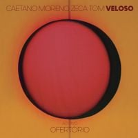Caetano Veloso, Moreno Veloso & Zeca Veloso - Ofert&oacute;rio
