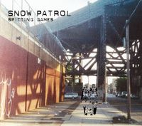Snow Patrol - Spitting Games