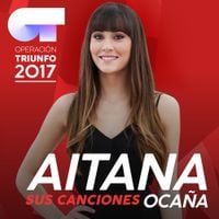 Aitana - Sus Canciones (Operaci&oacute;n Triunfo 2017)