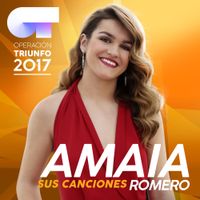 Amaia - Sus Canciones (Operaci&oacute;n Triunfo 2017)