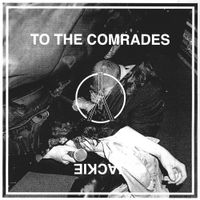 Iceage - To The Comrades / Jackie