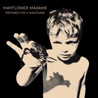 Mayflower Madame - Prepared for a Nightmare