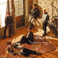ONEWE - Reminisce About All