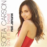 Sofia Carson - Love Is the Name (feat. J Balvin)