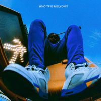 Melvoni - WHO TF IS MELVONI?