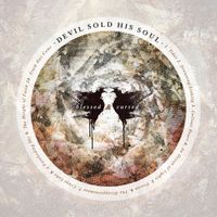 Devil Sold His Soul - Blessed and Cursed