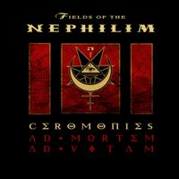 Fields of the Nephilim - Ceromonies