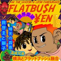 AKTHESAVIOR & Leon Fanourakis - FLATBU$H YEN
