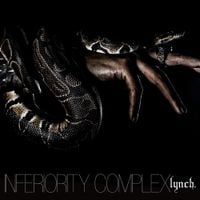 Lynch. - Inferiority Complex