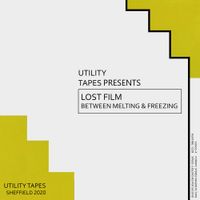 Lost Film - Between Melting & Freezing