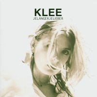 Klee - JeL&auml;ngerJeLieber
