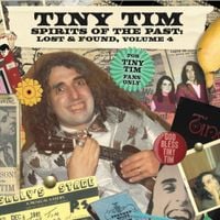 Tiny Tim - Spirits of the Past: Lost & Found, Vol. 4