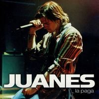 Juanes - La Paga