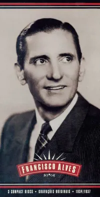 Francisco Alves - O rei da voz: 1934/1937