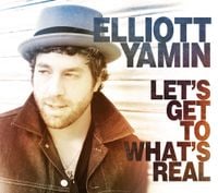 Elliott Yamin - Let's Get To What's Real
