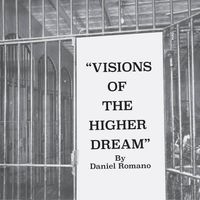 Daniel Romano - Visions of the Higher Dream