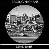 The Raging Nathans & Dead Bars - Split EP