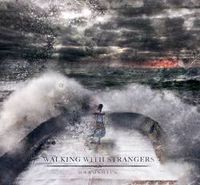 Walking With Strangers - Hardships