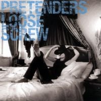 Pretenders - Loose Screw
