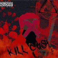 CUSH - Kill Cush, Vol. 1