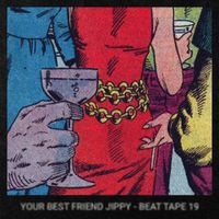 your best friend jippy - BEAT TAPE 19.