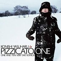 Pizzicato One - One and Ten Very Sad Songs