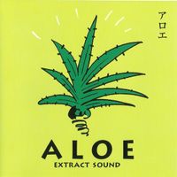 添田百枝 [Momoe Soeda] - Aloe: Extract Sound ( アロエ その不思議なサウンド )