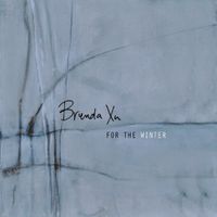 Brenda Xu - For the Winter
