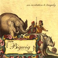 Bigwig - Invitation To Tragedy