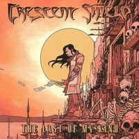 Crescent Shield - The Last of My Kind