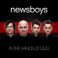 Newsboys - In The Hands Of God