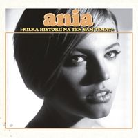Ania Dąbrowska - Kilka historii na ten sam temat