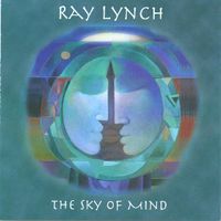 Ray Lynch - The Sky of Mind