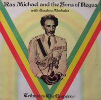 Ras Michael & The Sons of Negus - Tribute To The Emperor Rastafori