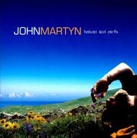 John Martyn - Heaven and Earth