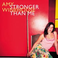 Amy Winehouse - Stronger Than Me
