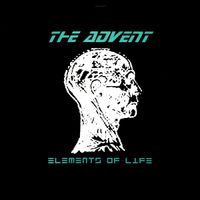 The Advent - Elements Of Life