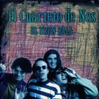 El Cuarteto De Nos - El tren bala