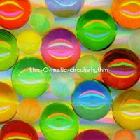 Kiss-O-Matic - Circularhythm