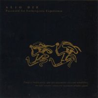 Alio Die - Password for Entheogenic Experience