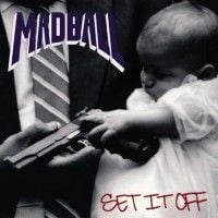 Madball - Set It Off