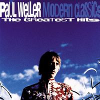 Paul Weller - Modern Classics: The Greatest Hits