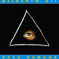 Gilberto Gil - Ra&ccedil;a Humana