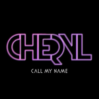 Cheryl - Call My Name