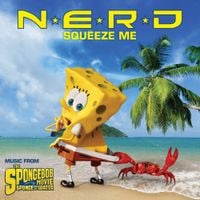 N*E*R*D - Squeeze Me