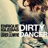 Enrique Iglesias & Usher - Dirty Dancer