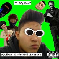 Lil Squeaky - Squeaky Sings the Classics