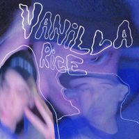 Vanilla Rice - The Vanilla Rice Tapes: Vol. 1