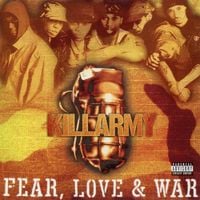 Killarmy - Fear, Love & War