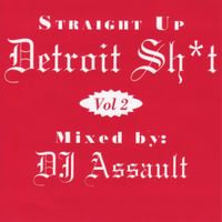 DJ Assault - Straight up Detroit Shit Vol. 2